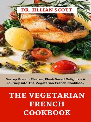 cover image of The Vegetarian French cookbook